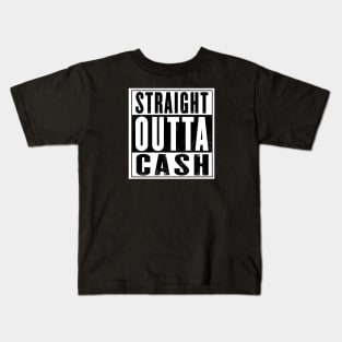 Outta Cash Kids T-Shirt